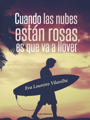 cover image of Cuando las nubes están rosas, es que va a llover